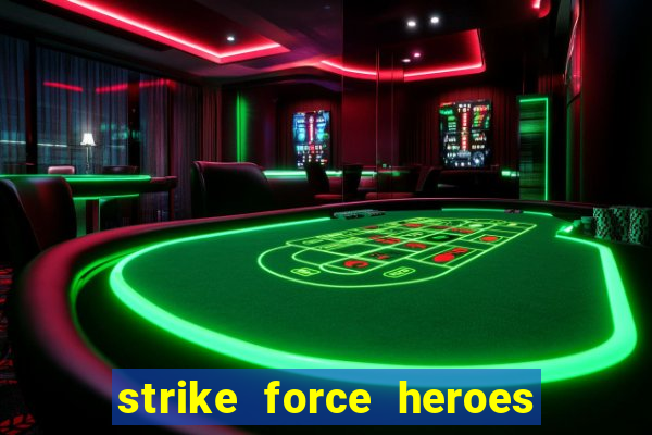 strike force heroes 2 hacked