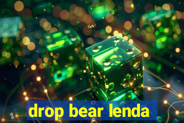 drop bear lenda