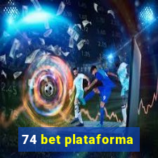 74 bet plataforma