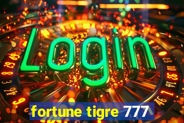 fortune tigre 777