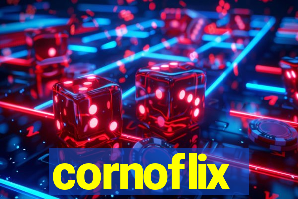 cornoflix