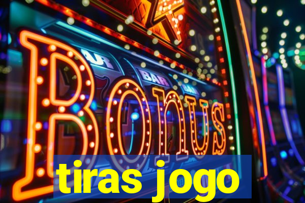 tiras jogo