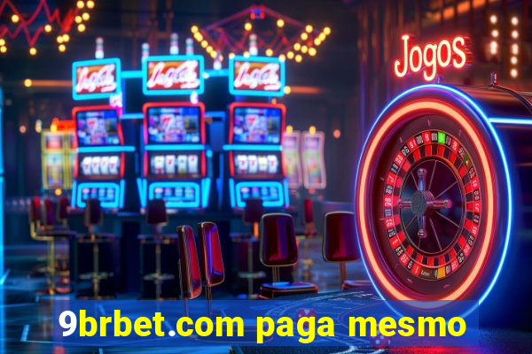 9brbet.com paga mesmo