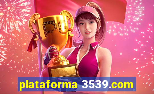 plataforma 3539.com