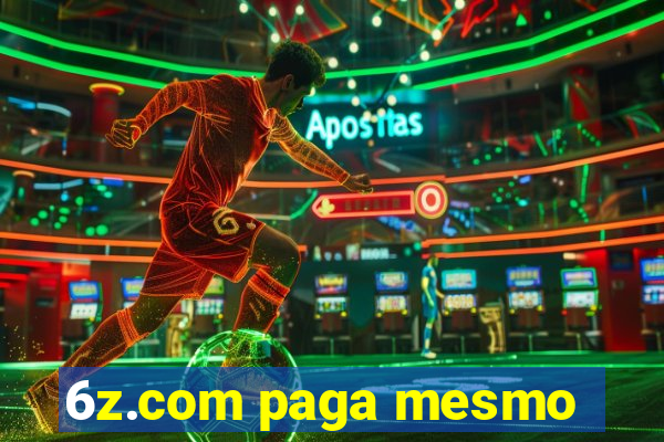 6z.com paga mesmo