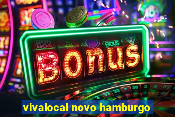 vivalocal novo hamburgo