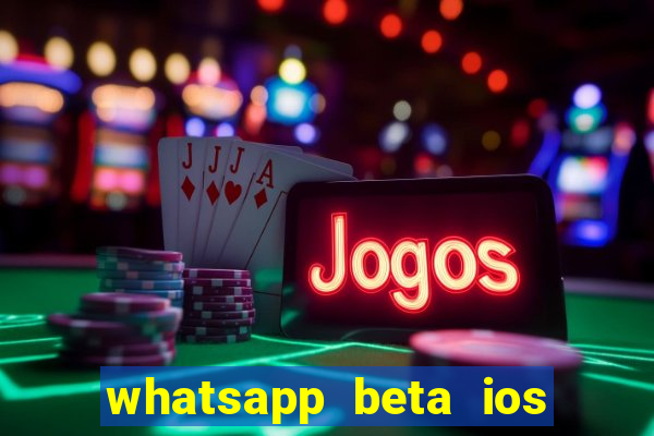 whatsapp beta ios testflight code 2024