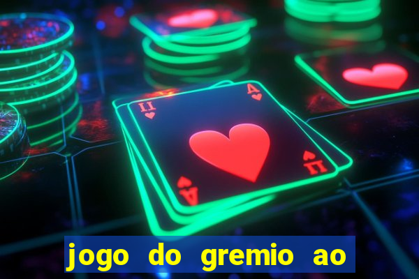 jogo do gremio ao vivo hd