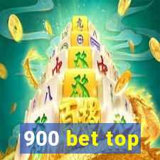 900 bet top