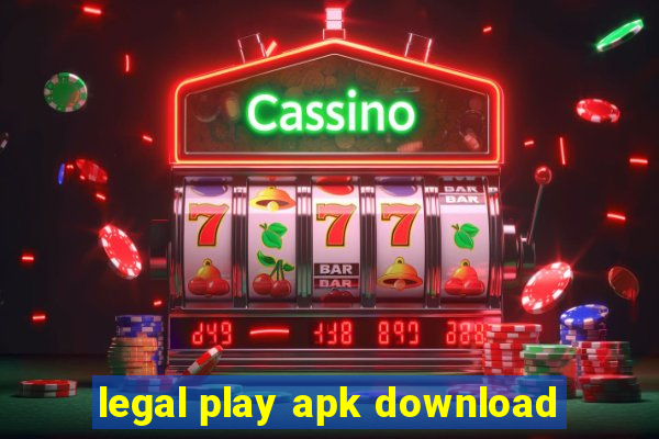 legal play apk download