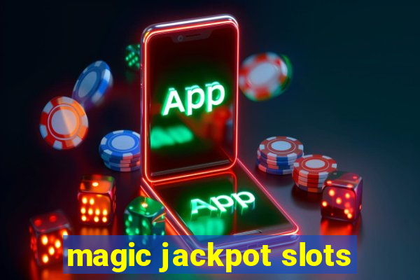 magic jackpot slots