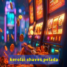 kerolai chaves pelada