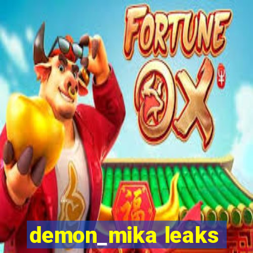 demon_mika leaks