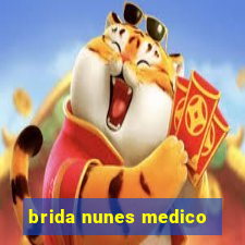 brida nunes medico