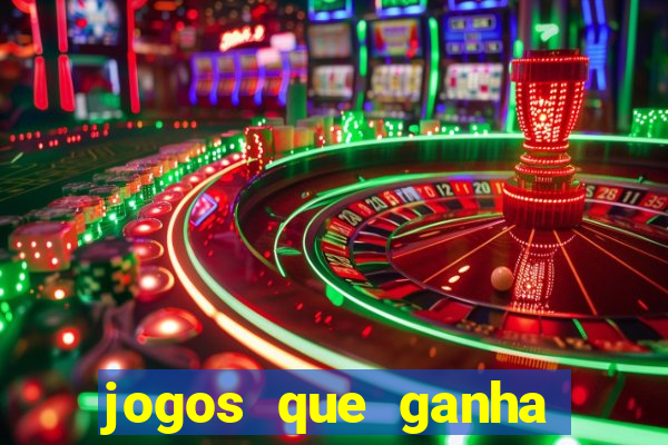 jogos que ganha dinheiro de verdade sem depositar