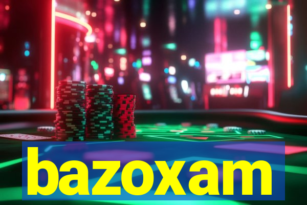 bazoxam