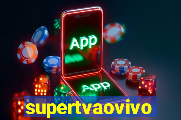 supertvaovivo