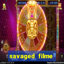 savaged filme completo dublado