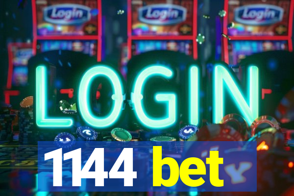 1144 bet