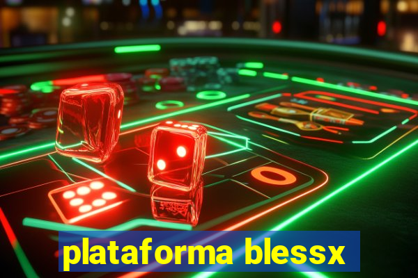 plataforma blessx