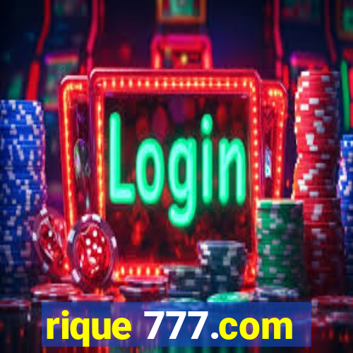 rique 777.com