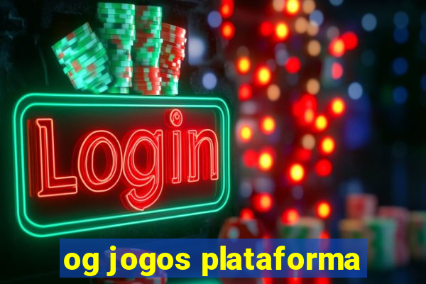 og jogos plataforma