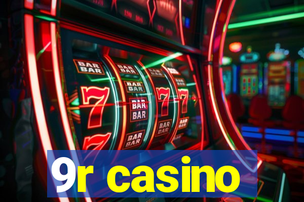 9r casino