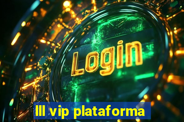 lll vip plataforma