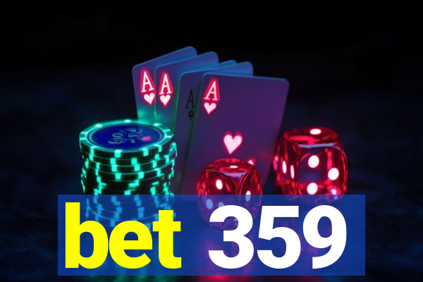 bet 359