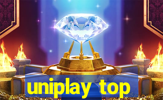 uniplay top