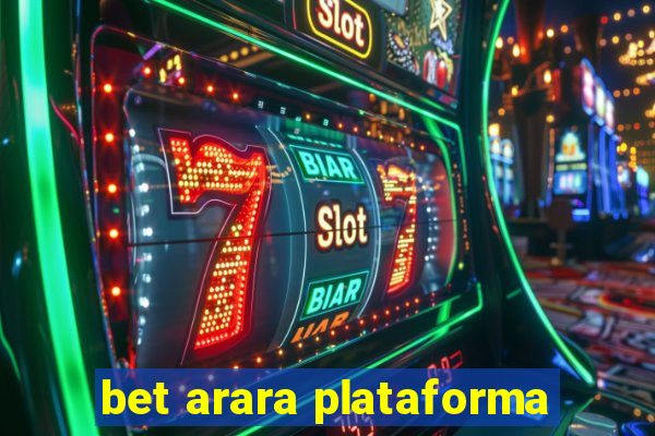 bet arara plataforma