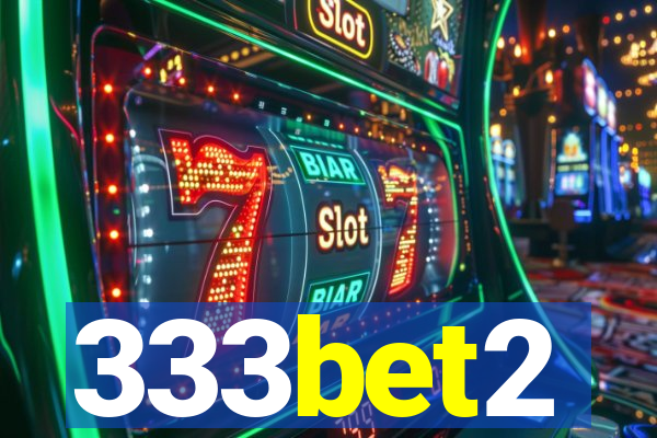 333bet2