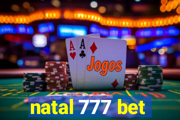 natal 777 bet