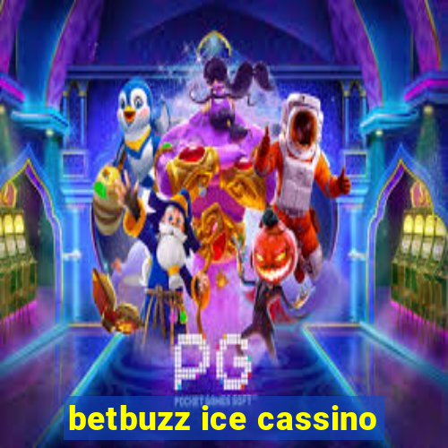 betbuzz ice cassino