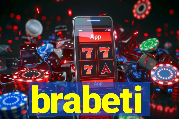 brabeti