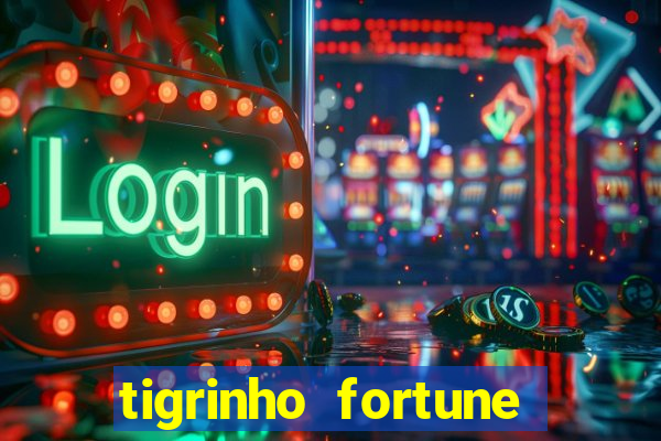 tigrinho fortune dinheiro infinito