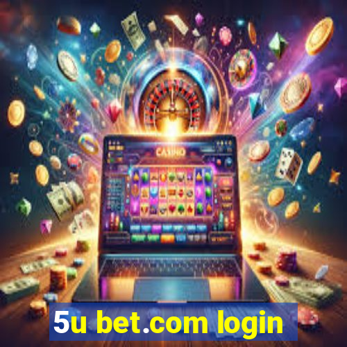 5u bet.com login