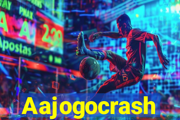 Aajogocrash