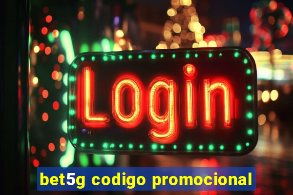 bet5g codigo promocional