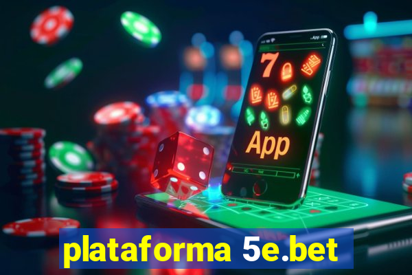 plataforma 5e.bet