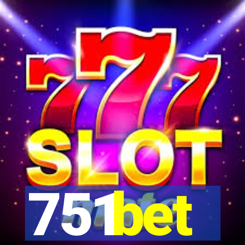 751bet