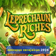 concurso cerejeiras 2024