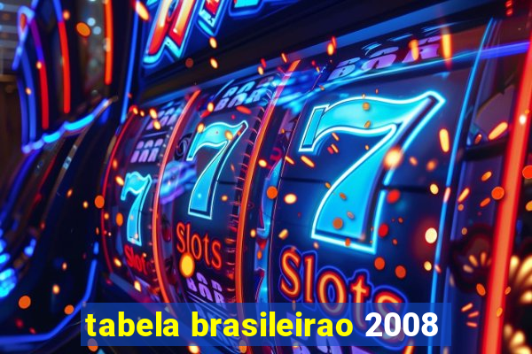 tabela brasileirao 2008