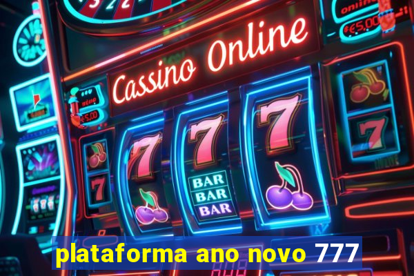 plataforma ano novo 777