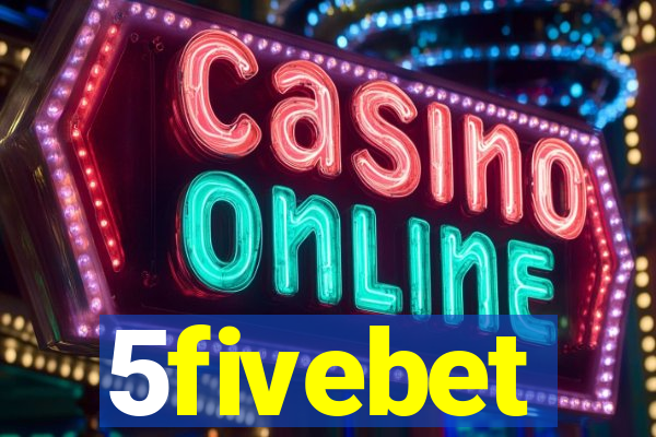 5fivebet