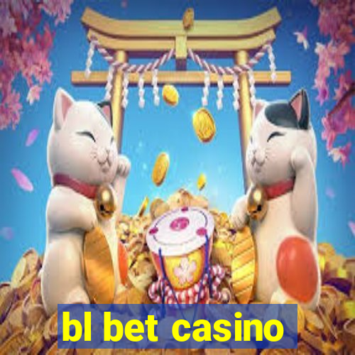 bl bet casino