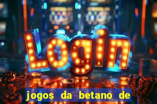 jogos da betano de 1 centavo