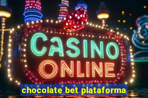 chocolate bet plataforma