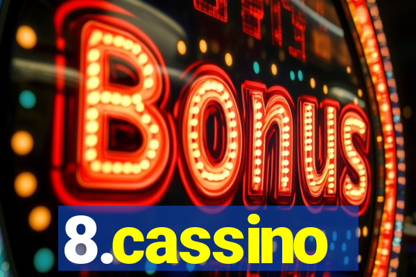 8.cassino