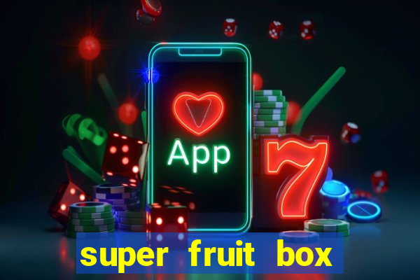 super fruit box codes 2024